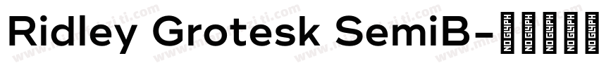 Ridley Grotesk SemiB字体转换